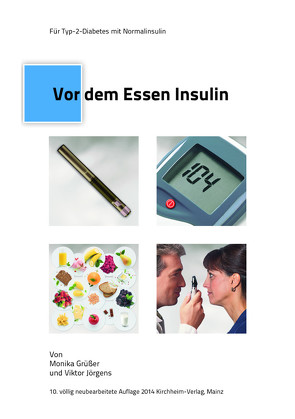 Vor dem Essen Insulin von Grüsser,  Monika, Jörgens,  Viktor