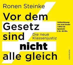 Vor dem Gesetz sind NICHT alle gleich von Steinke,  Ronen