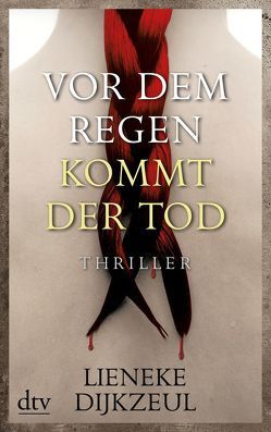 Vor dem Regen kommt der Tod von Burkhardt,  Christiane, Dijkzeul,  Lieneke