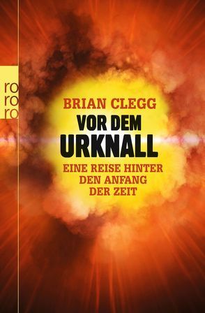 Vor dem Urknall von Clegg,  Brian, Mania,  Hubert