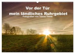 Vor der Tür mein ländliches Ruhrgebiet (Wandkalender 2024 DIN A2 quer), CALVENDO Monatskalender von Thiele,  Tobias