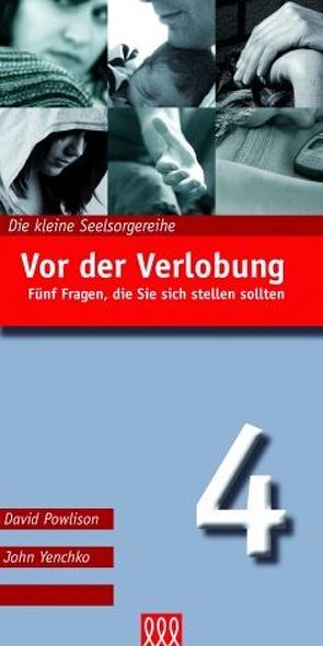 Vor der Verlobung (Nr. 4) von Powlison,  David, Yenchko,  John