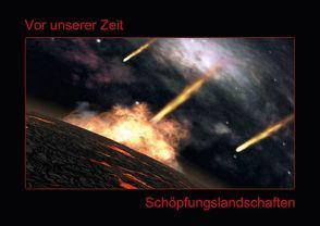 Vor unserer Zeit Schöpfungslandschaften (Posterbuch DIN A3 quer) von Franz,  Gerhard