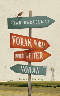 Voran, voran, immer weiter voran von Bartelmay,  Ryan, Mader,  Friedrich