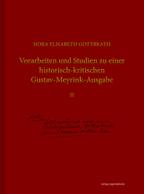 Vorarbeiten und Studien zu einer historisch-kritischen Gustav-Meyrink-Ausgabe von Gottbrath,  Nora Elisabeth