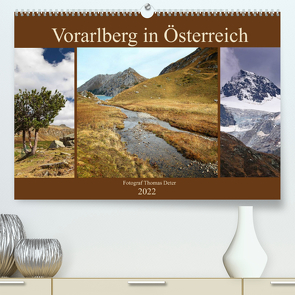 Vorarlberg in Österreich (Premium, hochwertiger DIN A2 Wandkalender 2022, Kunstdruck in Hochglanz) von Deter,  Thomas