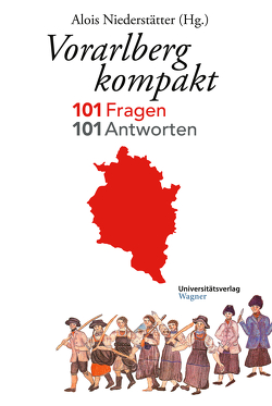 Vorarlberg kompakt von Niederstätter,  Alois