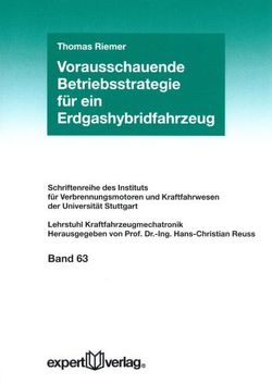 Vorausschauende Betriebsstrategie für ein Erdgashybridfahrzeug von Riemer,  Thomas