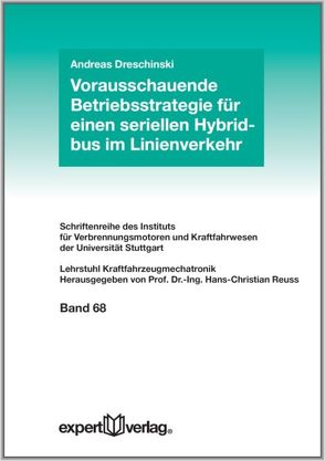 Vorausschauende Betriebsstrategie für einen seriellen Hybridbus im Linienverkehr