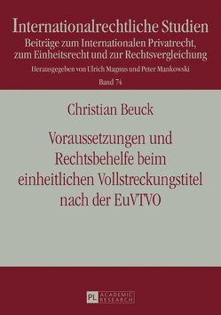 Voraussetzungen und Rechtsbehelfe beim einheitlichen Vollstreckungstitel nach der EuVTVO von Beuck,  Christian