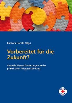 Vorbereitet für die Zukunft? von Harold,  Barbara