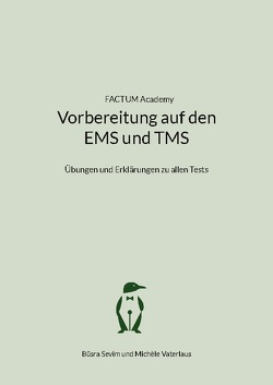 Vorbereitung auf den EMS und TMS von Sevim,  Büsra, Vaterlaus,  Michèle