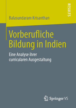 Vorberufliche Bildung in Indien von Krisanthan,  Balasundaram