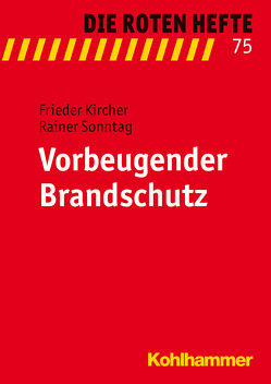 Vorbeugender Brandschutz von Kircher,  Frieder, Sonntag,  Rainer