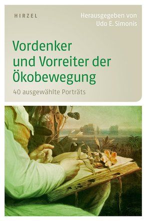 Vordenker und Vorreiter der Ökobewegung von Simonis,  Udo Ernst