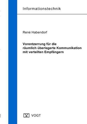 Vorentzerrung für die räumlich überlagerte Kommunikation mit verteilten Empfängern von Habendorf,  René