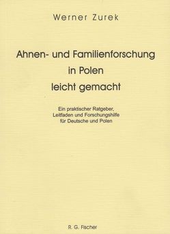 Vorfahren und Nachkommen der adligen deutsch-polnischen Familie Werner von Zurek,  Werner