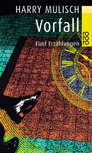 Vorfall von Fritz,  Franca, Herrfurth,  Hans, Hertog-Vogt,  Martina den, Mulisch,  Harry