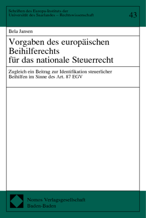 Vorgaben des europäischen Beihilferechts für das nationale Steuerrecht von Jansen,  Bela