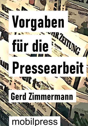 Vorgaben für die Pressearbeit von Zimmermann,  Gerd