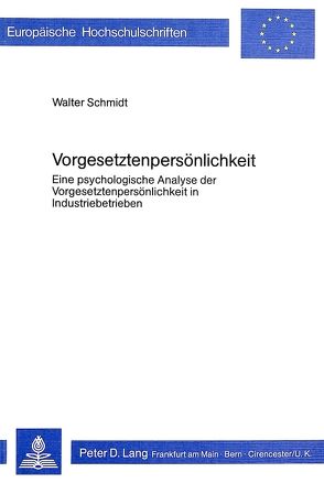 Vorgesetztenpersönlichkeit von Schmidt,  Walter