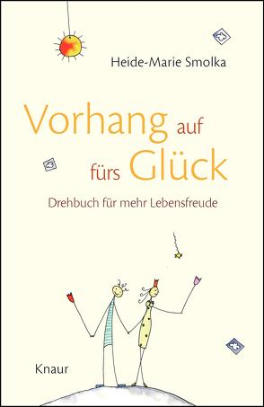 Vorhang auf fürs Glück von Knoll,  Brigitta, Smolka,  Heide-Marie