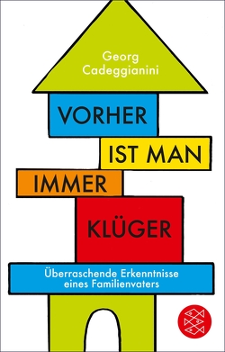 Vorher ist man immer klüger von Cadeggianini,  Georg