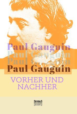 Vorher und nachher von Gauguin,  Paul