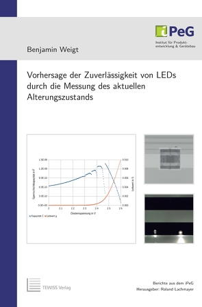 Vorhersage der Zuverlässigkeit von LEDs durch die Messung des aktuellen Alterungszustands von Lachmayer,  Roland, Weigt,  Benjamin