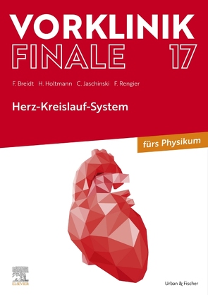 Vorklinik Finale 17 von Breidt,  Franziska, Holtmann,  Henrik, Jaschinski,  Christoph, Rengier,  Fabian