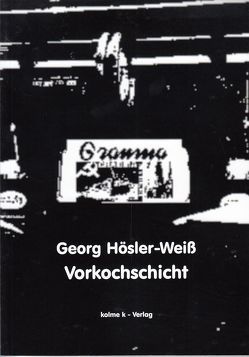 Vorkochschicht von Hösler-Weiß,  Georg
