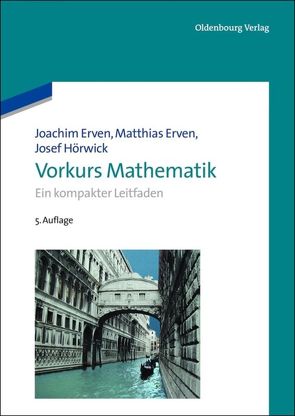 Vorkurs Mathematik von Erven,  Joachim, Erven,  Matthias, Hörwick,  Josef