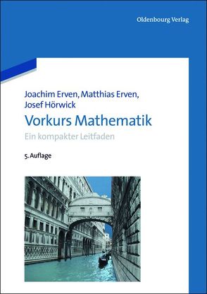 Vorkurs Mathematik von Erven,  Joachim, Erven,  Matthias, Hörwick,  Josef