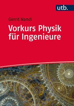 Vorkurs Physik für Ingenieure von Nandi,  Gerrit