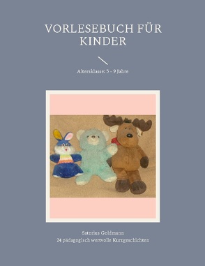 Vorlesebuch für Kinder von Goldmann,  Satorius