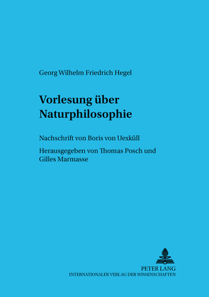 Vorlesung über Naturphilosophie- Berlin 1821/22 von Marmasse,  Gilles, Posch,  Thomas
