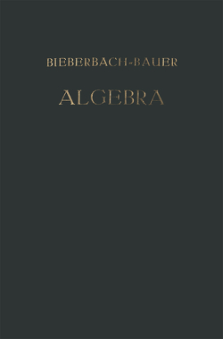 Vorlesungen über Algebra von Bieberbach,  Dr. Ludwig