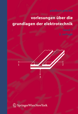 Vorlesungen über die Grundlagen der Elektrotechnik von Prechtl,  Adalbert