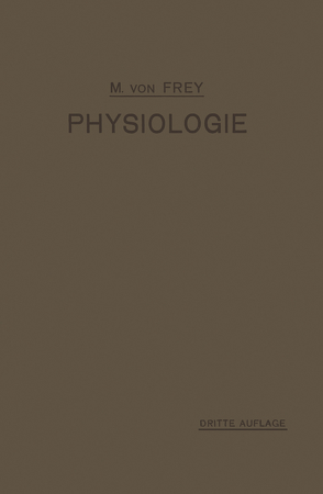 Vorlesungen über Physiologie von Frey,  M. von