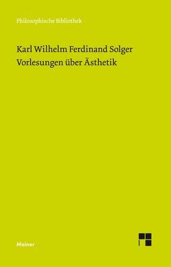 Vorlesungen über Ästhetik von Pinna,  Giovanna, Solger,  Karl Wilhelm Ferdinand