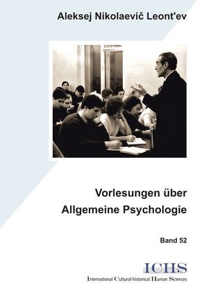 Vorlesungen über Allgemeine Psychologie von Leont’ev,  Aleksej Nikolaevič, Richter,  Gudrun, Rückriem,  George
