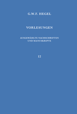 Vorlesungen über die Philosophie der Weltgeschichte von Brehmer,  Karl, Hegel,  Georg Wilhelm Friedrich, Ilting,  Karl-Heinz, Seelmann,  Hoo Nam