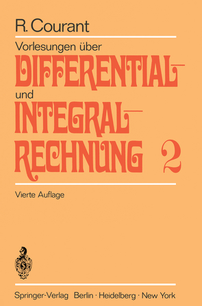 Vorlesungen über Differential- und Integralrechnung von Courant,  Richard