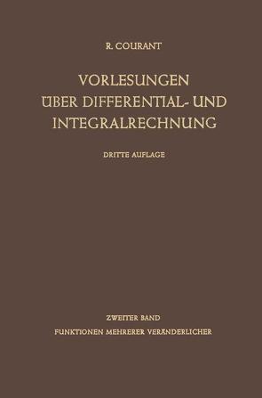 Vorlesungen über Differential- und Integralrechnung von Courant,  Richard