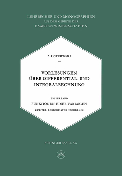 Vorlesungen Über Differential- und Integralrechnung von Ostrowski,  Alexander M.