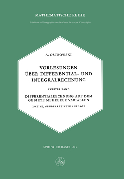 Vorlesungen über Differential- und Integralrechnung von Ostrowski,  Alexander M.