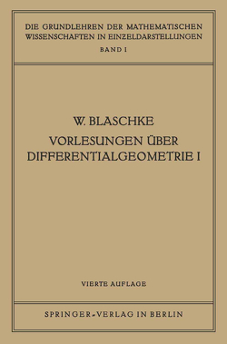 Vorlesungen Über Differentialgeometrie I von Blaschke,  Wilhelm