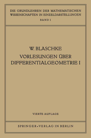 Vorlesungen Über Differentialgeometrie I von Blaschke,  Wilhelm