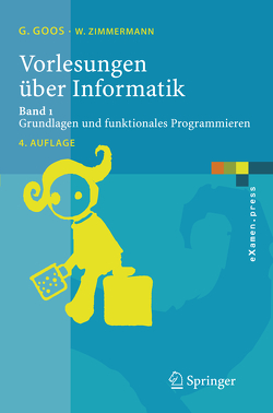 Vorlesungen über Informatik von Goos,  Gerhard, Zimmermann,  Wolf