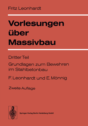 Vorlesungen über Massivbau von Leonhardt,  F., Mönnig,  E.
